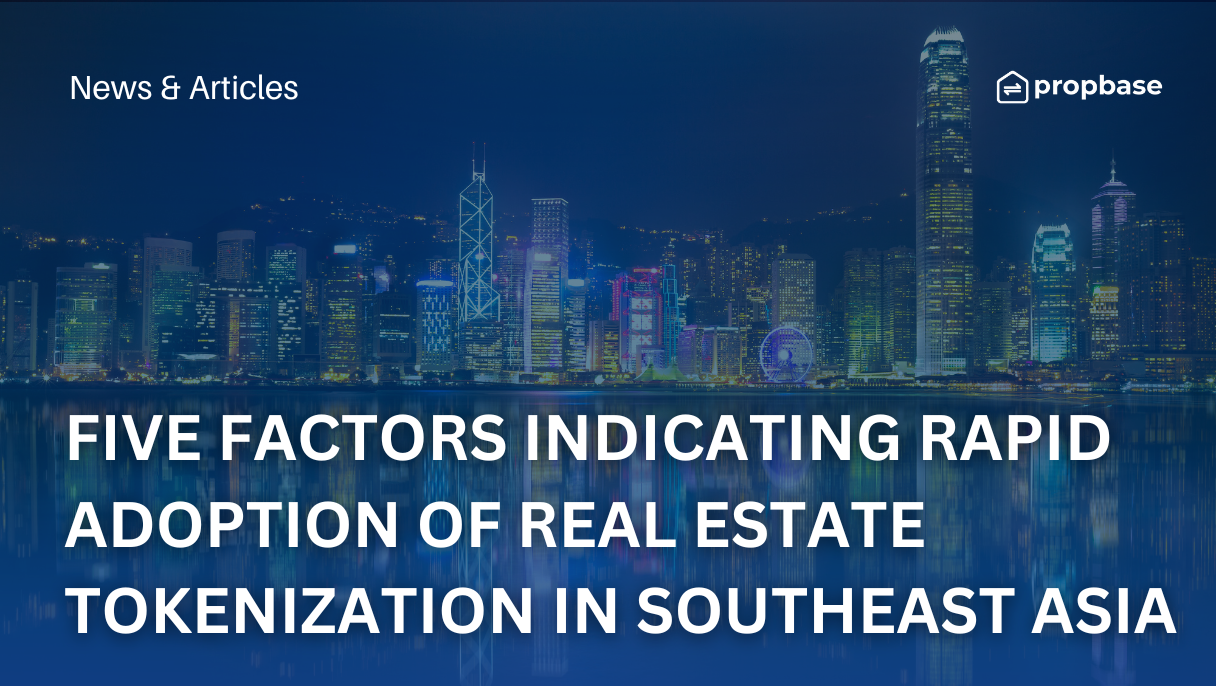 Five Factors Indicating Rapid Adoption of Real Estate Tokenization in